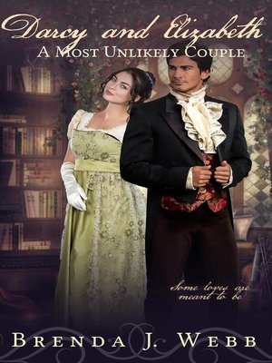 cover image of Darcy and Elizabeth--A Most Unlikely Couple